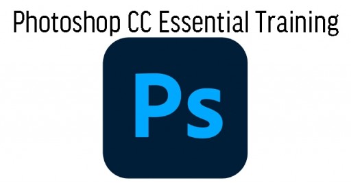 Adobe Photoshop CC Essential Training with instructor guided photoshop tutorials to master photoshop