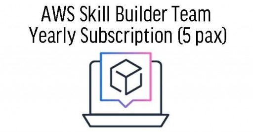 AWS Skill Builder Team Subscription (Annual Plan for 5 pax)