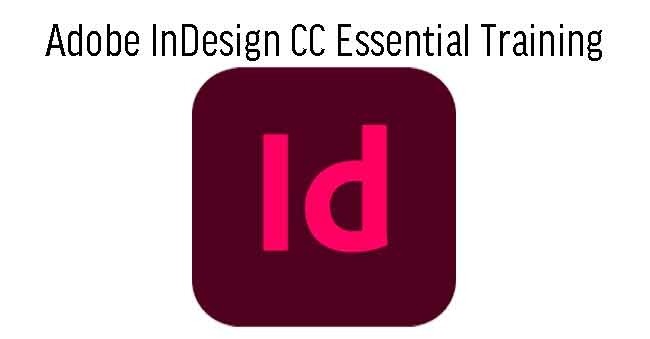 Adobe InDesign CC and InDesignTutorial Essential Training in Malaysia