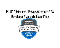 PL-500 Microsoft Power Automate RPA Developer Associate Exam Prep
