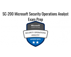 SC-200 Microsoft Security Operations Analyst Exam Prep