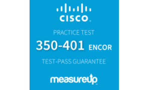 350-401 ENCOR: Implementing Cisco Enterprise Network Core Technologies