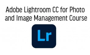 Adobe Lightroom CC Essential Training in Singapore