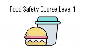 Food Safety Course Level 1 