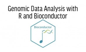 Genomic Data Analysis with  R and Bioconductor 