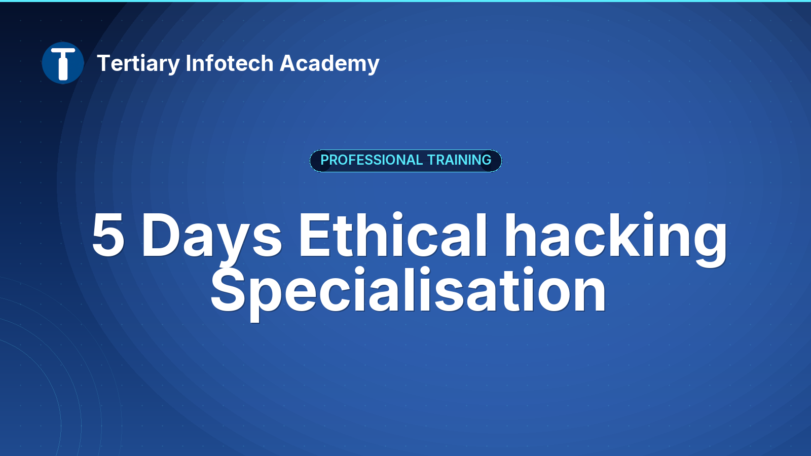 5 Days Ethical hacking Specialisation