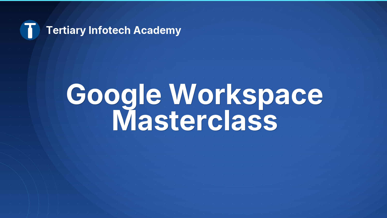 Google Workspace Masterclass