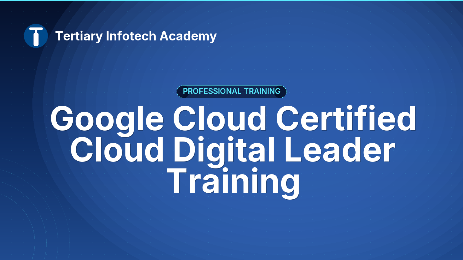 Google Cloud Certified Cloud Digital Leader Training
