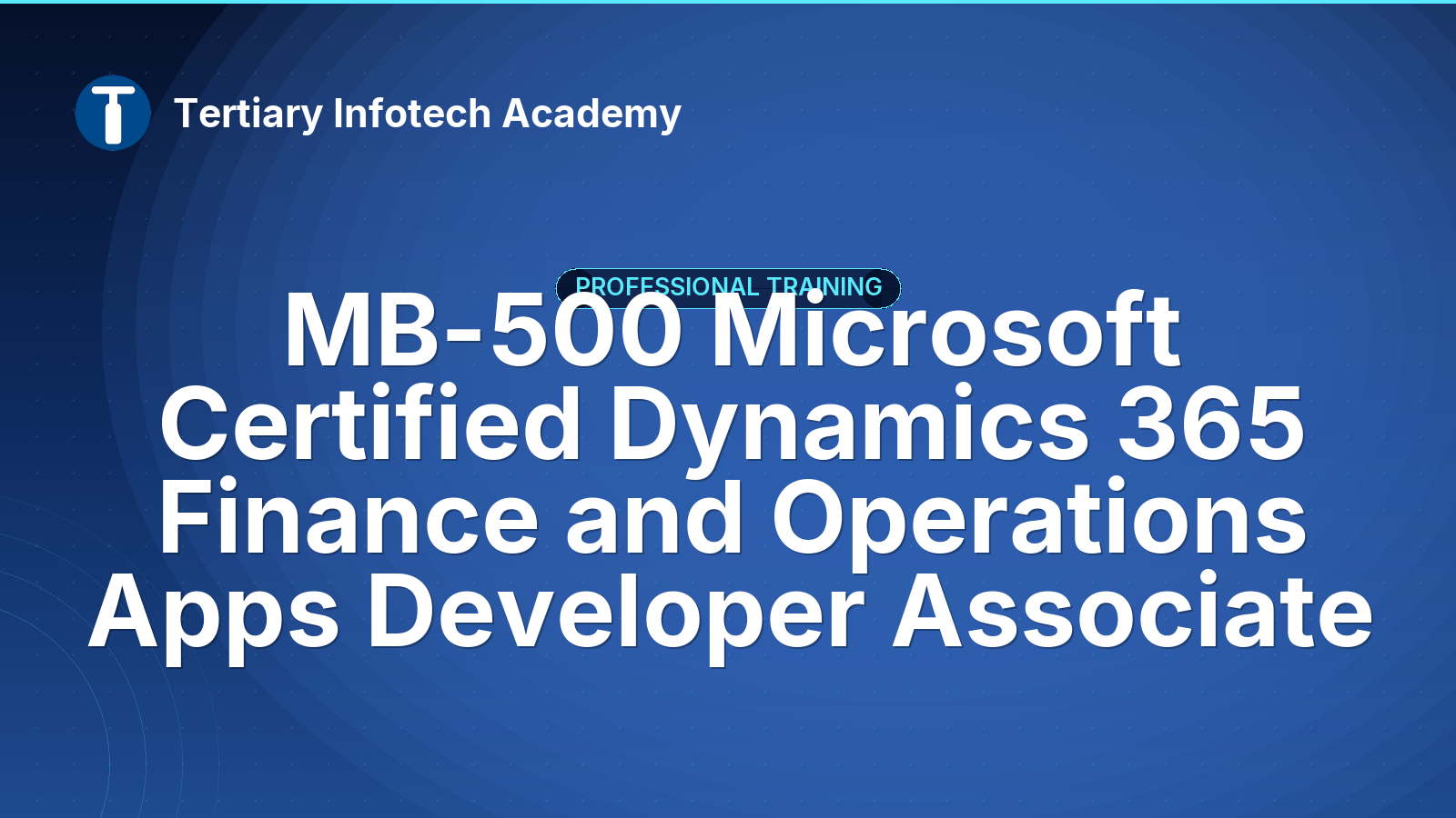 MB-500 Microsoft Certified Dynamics 365 Finance and Operations Apps Developer Associate