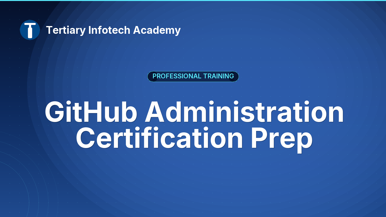 GitHub Administration Certification Prep