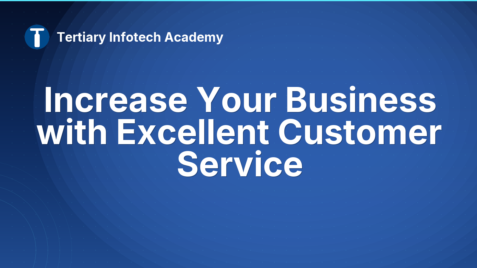 Increase Your Business with Excellent Customer Service