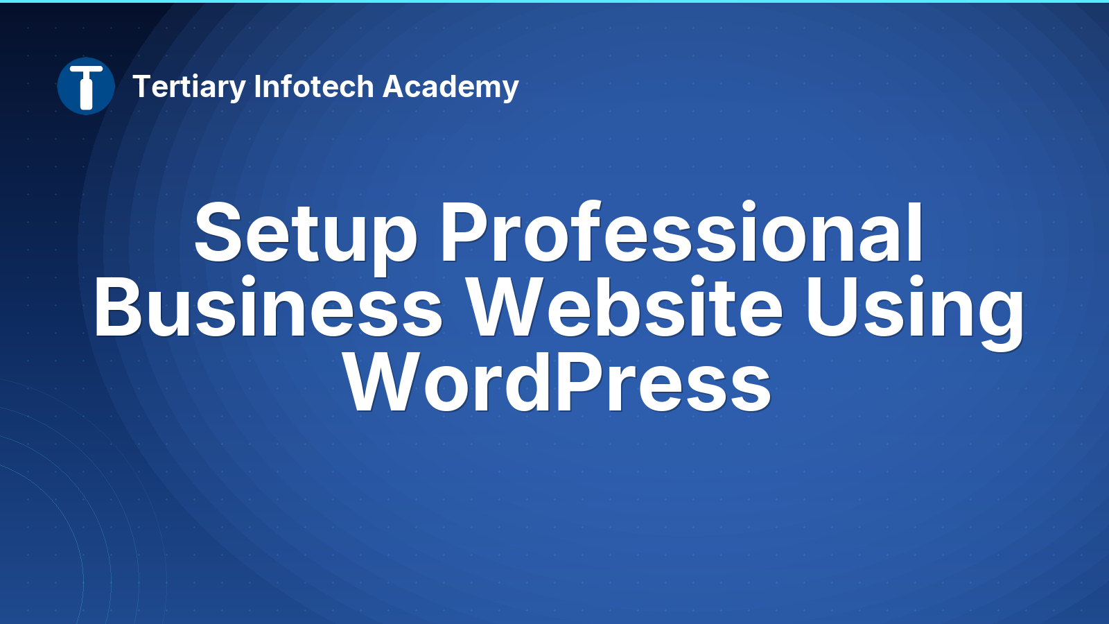 Setup Professional Business Website Using WordPress